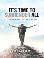 It’S Time to Surrender All: A Book of Divine Inspirations