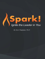 Spark!: Ignite the Leader in You