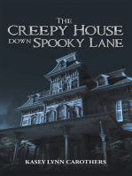 The Creepy House Down Spooky Lane