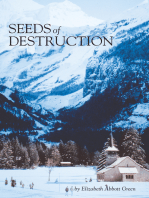 Seeds of Destruction: The Life & Adventures of a Military Family in Our Travels of the World