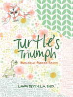 Turtle’S Triumph: Building Hybrid Spaces