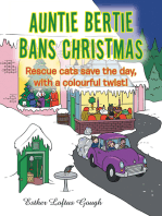 Auntie Bertie Bans Christmas: Rescue Cats Save the Day, with a Colourful Twist!