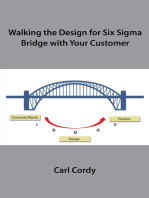 Walking the Design for Six Sigma Bridge with Your Customer