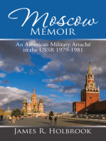 Moscow Memoir: An American Military Attaché in the Ussr 1979-1981