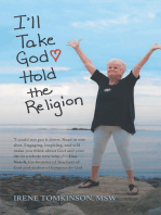 I’Ll Take God: Hold the Religion