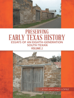 Preserving Early Texas History: Essays of an Eighth-Generation South Texan