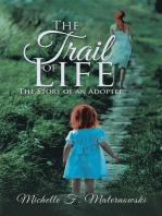 The Trail of Life: The Story of an Adoptee