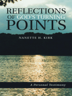Reflections of God’S Turning Points: A Personal Testimony