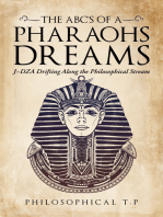 The Abcs of a Pharaoh’S Dreams: J~Dza Drifting Along the Philosophical Stream