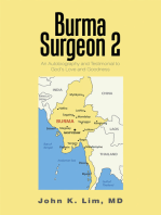 Burma Surgeon 2: An Autobiography and Testimonial to God’S Love and Goodness