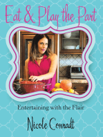 Eat & Play the Part: Entertaining with the Flair