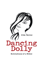 Dancing Dolly: Revelations of a Widow