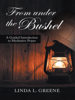 From Under the Bushel: A Guided Introduction to Meditative Prayer