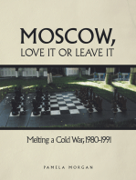 Moscow, Love It or Leave It: Melting a Cold War, 1980–1991