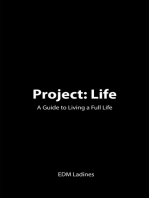 Project: Life: A Guide to Living a Full Life