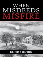 When Misdeeds Misfire