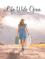 Life Wide Open: One Girl’S Extraordinary Journey