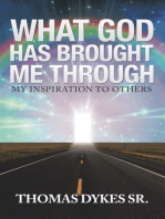 What God Has Brought Me Through: My Inspiration to Others