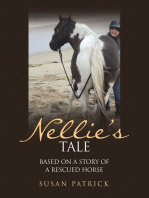 Nellie’S Tale: Based on a Story of a Rescued Horse