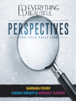 Everything Beautiful: Perspectives for Your Daily Life