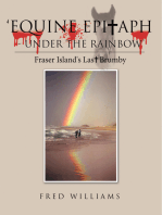 'Equine Epitaph - Under the Rainbow': Fraser Island's Last Brumby