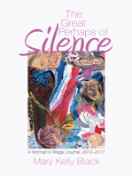 The Great Perhaps of Silence: A Woman’S Village Journal, 2012–2017