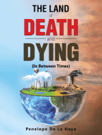 The Land of Death and Dying: In Between Times Book 2