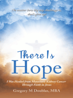 There Is Hope: I Was Healed from Metastatic Kidney Cancer Through Faith in Jesus