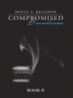 Compromised Boundaries: Book Ii