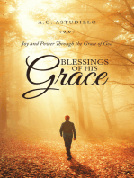 Blessings of His Grace: Joy and Power Through the Grace of God