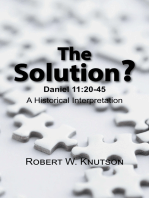 The Solution?: Daniel 11:20-45 - a Historical Interpretation