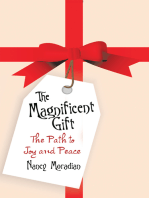 The Magnificent Gift: The Path to Joy and Peace