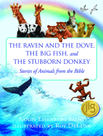 The Raven and the Dove, The Big Fish, and The Stubborn Donkey: Stories of Animals from the Bible