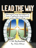 Lead the Way: Following the Words and Examples of Jesus in Leading the Charge Toward Positive Cultural Change