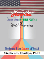 The “New-Age America” & President Trump’S Invisible Politics in World Governance: The Future & the Security of You & I