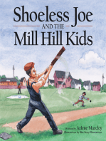 Shoeless Joe and the Mill Hill Kids