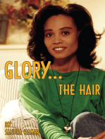 Glory...: The Hair