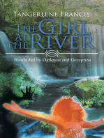 The Girl at the River: Blindsided by Darkness and Deception