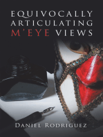 Equivocally Articulating M’Eye Views