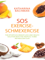 Sos Exercise-Schmexercise: The Effortless Weight-Loss and Health Solution with the Tropical Turbo Metabolism Plan