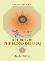 Return of the Blood Drippers: A Feng Shui Story