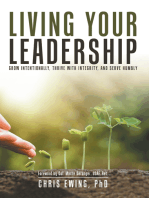 Living Your Leadership: Grow Intentionally, Thrive with Integrity, and Serve Humbly
