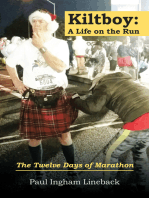 Kiltboy: a Life on the Run: The Twelve Days of Marathon