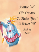 Auntie “M” Life Lessons to Make You a Better “U”: Book 1—Chores