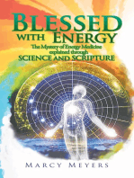 Blessed with Energy: The Mystery of Energy Medicine Explained Through Science and Scripture