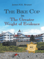 The Bike Cop: In the Greater Weight of Evidence