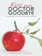Kiss Your Doctor Goodbye