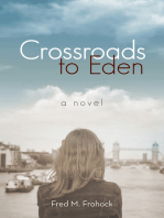 Crossroads to Eden: A Novel
