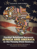 Cordial Relations Between Africa and America in the Twenty-First Century: How the United States Can Help to Transform the Continent