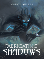 Fabricating Shadows